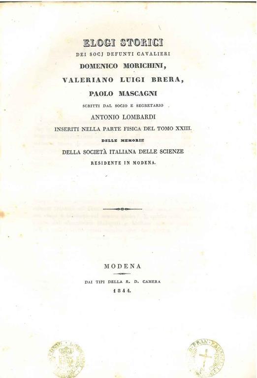 Elogi storici dei socj defunti cavalieri Domenico Morichini, Valeriano Luigi Brera, Paolo Mascagni scritti dal socio e segretario - Antonio Lombardi - copertina