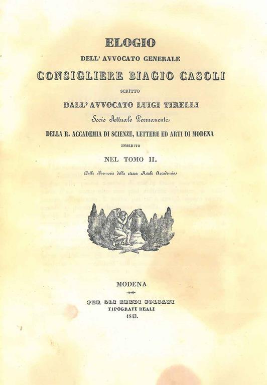 Elogio dell'avvocato generale consigliere Biagio Casoli scritto dall'Avvocato Luigi Tirelli - Luigi Tirelli - copertina