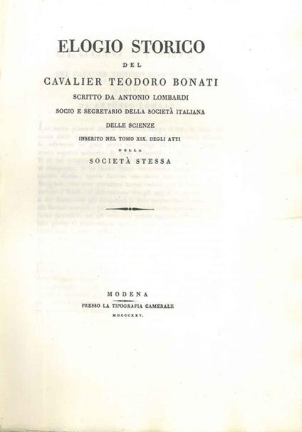 Elogio storico del Cavalier Teodoro Bonati (...) Estratto dagli Atti della Società Italiana delle Scienze - Antonio Lombardi - copertina