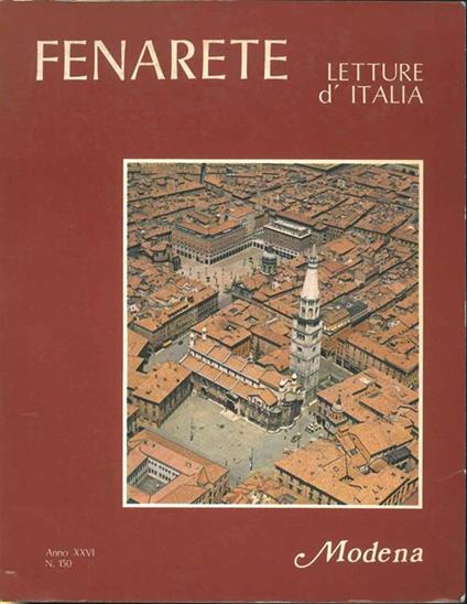 Fenarete letture d'Italia. Bimestrale di attualità e cultura. Anno XXVI, n. 150. Modena - copertina