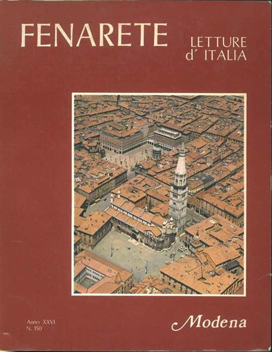Fenarete letture d'Italia. Bimestrale di attualità e cultura. Anno XXVI, n. 150. Modena - copertina