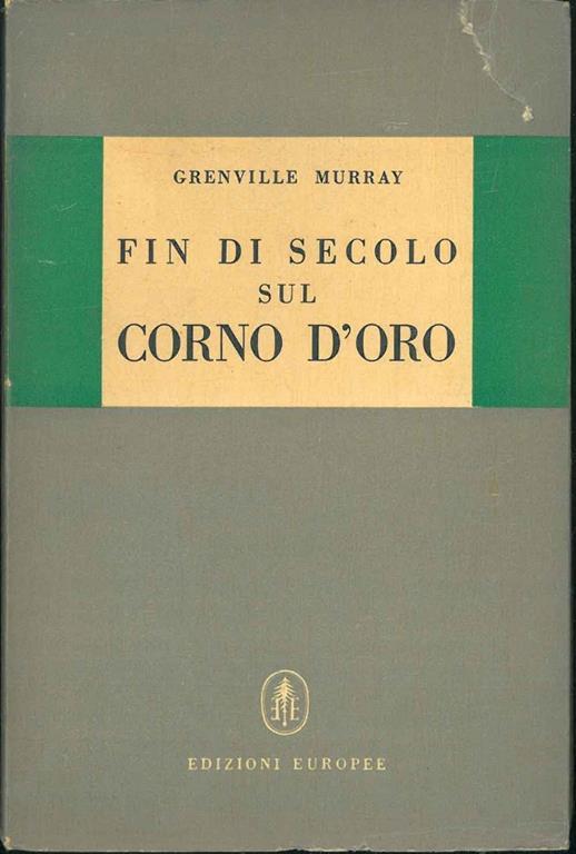 Fin di secolo sul Corno d'Oro - Grenville Murray - copertina