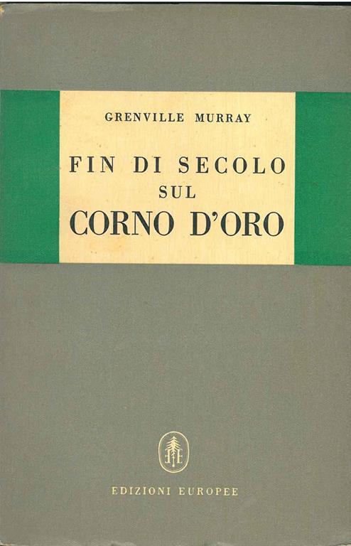 Fin di secolo sul Corno d'Oro - Grenville Murray - copertina
