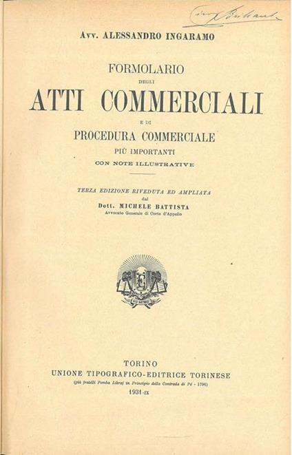 Formolario degli atti commerciali e di procedura commerciale più importanti Edizione riveduta da M. Battista - Alessandro Ingaramo - copertina