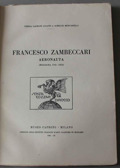 Francesco Zambeccari aeronauta. Bologna (1752-1812) - Giorgio Caproni - copertina