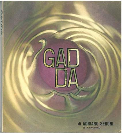 Gadda - Adriano Seroni - copertina