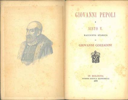 Giovanni Pepoli e Sisto V. Racconto storico di Giovanni Gozzadini - Giovanni Gozzadini - copertina