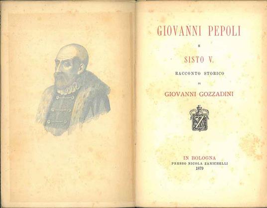 Giovanni Pepoli e Sisto V. Racconto storico di Giovanni Gozzadini - Giovanni Gozzadini - copertina