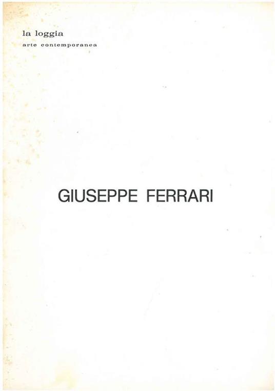 Giuseppe Ferrari. (Marzo-aprile 1975) - Flavio Caroli - copertina