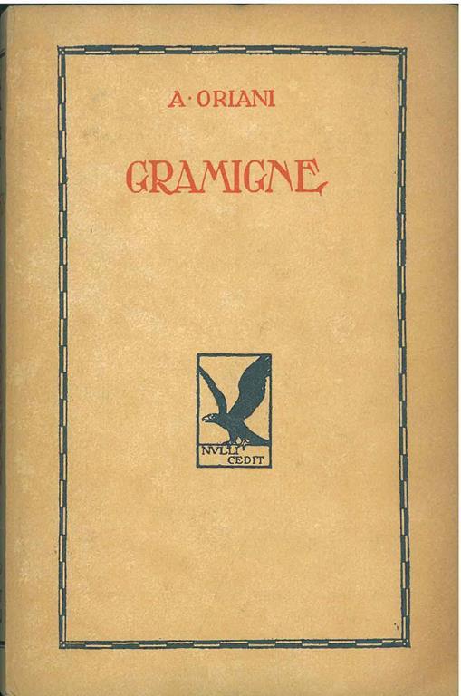 Gramigne Prefazione di B. Giuliano - Alfredo Oriani - copertina