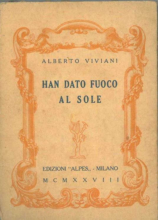 Han dato fuoco al sole - Alberto Viviani - copertina