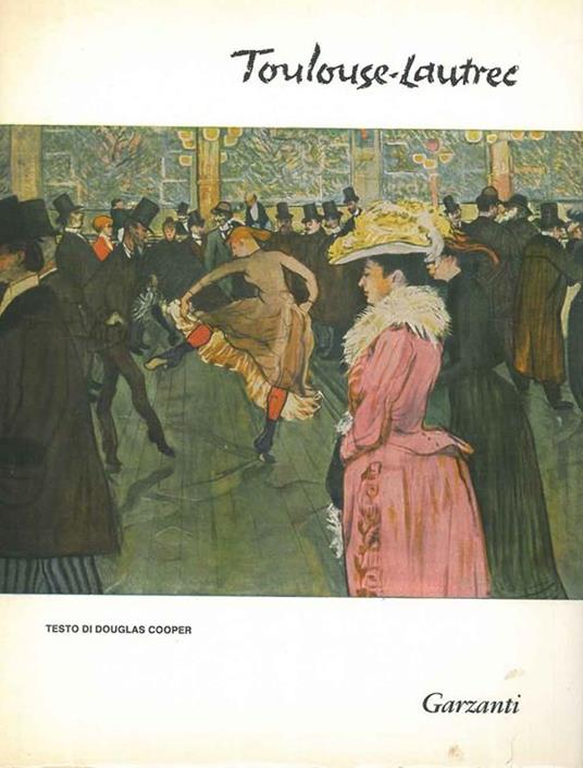 Henri de Toulouse - Lautrec - Douglas Cooper - copertina