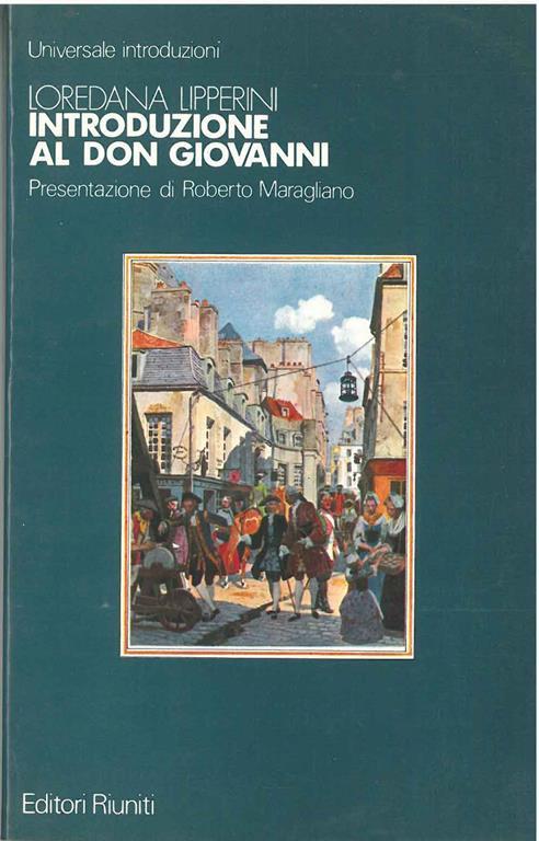 Introduzione al Don Giovanni. Presentazione di R. Maragliano - Loredana Lipperini - copertina