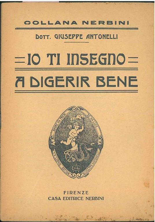 Io ti insegno a digerir bene - Giuseppe Antonelli - copertina