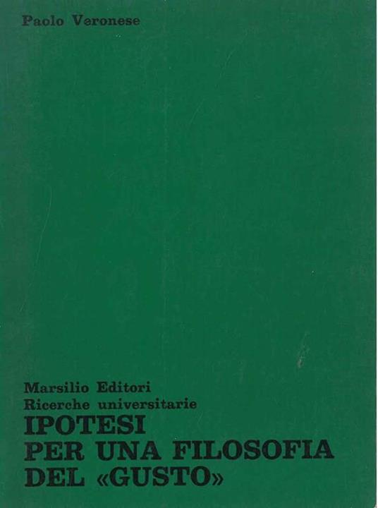 Ipotesi per una filosofia del "gusto" - Paolo Veronese - copertina