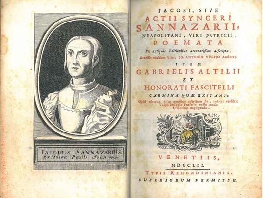 Jacobi, sive actii synceri Sannazarii, neapolitani, viri patricii, Poemata ex antiquis editionibus accuratissime descripta. Accessit eiusdem Vita, Jo. Antonio Vulpio auctore item Gabrielis Altilii et Honorati Fascitelli Carmina quae exstant Quid ulte - Iacopo Sannazzaro - copertina