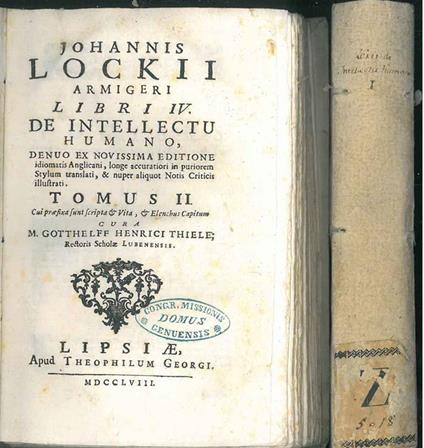 Johannis Lockii armigeri Libri IV. De intellectu humano, denuo ex novissima editione idiomatis Anglicani, longe accuratiori in puriorem stylum translati, & nuper aliquot notis criticis illustrati... cui praefixa sunt scripta & vita & elenchus capitum - John Locke - copertina