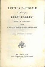 Lettera pastorale di Monsignor Luigi Ugolini vescovo di Fossombrone contro il preteso diritto pubblico filosofico, ovvero sistema rivoluzionario moderno