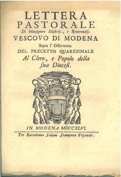 Lettera pastorale di Monsignore... Vescovo di Modena sopra l'osservanza del precetto quaresimale al clero, e popolo della sua diocesi - Giuliano Sabbatini - copertina