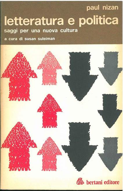 Letteratura e politica. Saggi per una nuova cultura. A cura di S. Suleiman - Paul Nizan - copertina