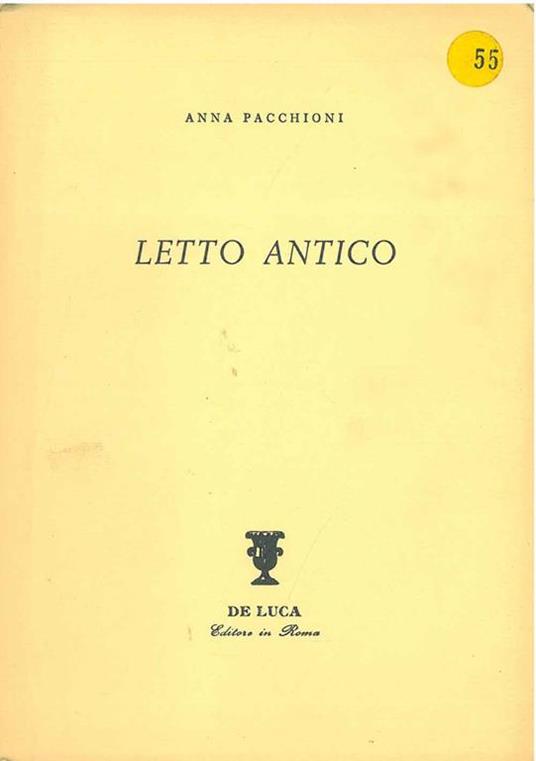 Letto antico. Copia autografata - Anna Pacchioni - copertina