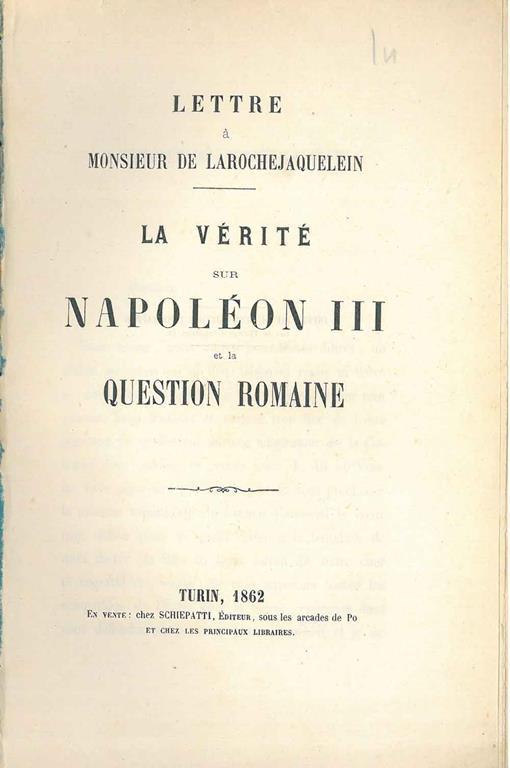 Lettre à Monsieur de Larochejaquelein. La verité sur Napoleon III et la question romaine - copertina