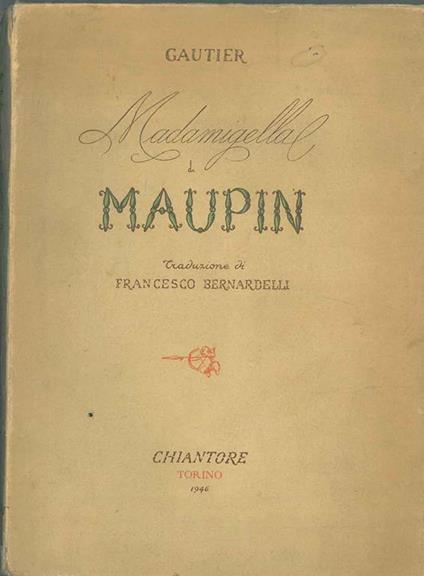 Madamigella di Maupin Traduzione di F. Bernardelli - Théophile Gautier - copertina