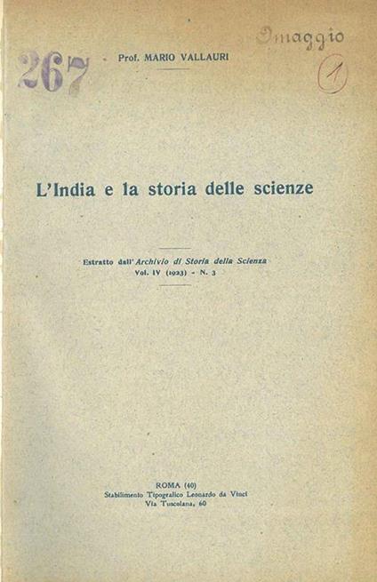 Medicina indiana (argomento generale): L'India e la storia delle scienze La scienza nell'India Antica La medicina indiana I fondamenti generali della medicina indiana la somatologia e l'anatomia indiana La patologia indiana La terapeutica Il brano de - Mario Vallauri - copertina