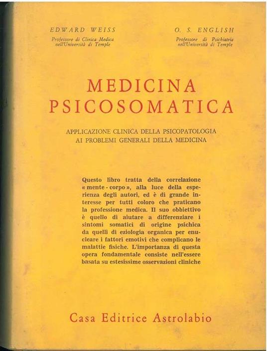 Medicina psicosomatica. Applicazione clinica della psicopatologia ai problemi generali della medicina - copertina