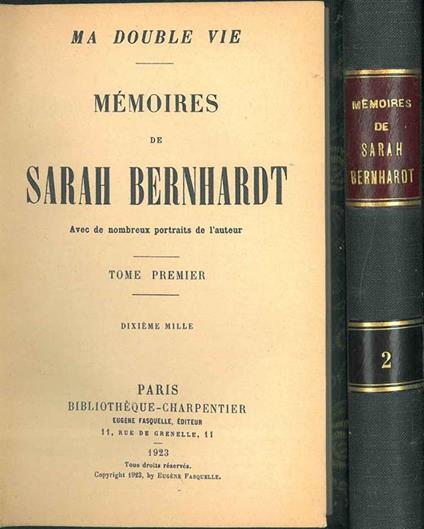 Memoires de Sarah Bernhardt avec de nombreux portraits de l'auteur. Tome premier, dixième mille - copertina