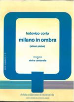 Milano in ombra (abissi plebei) Introduzione di E. Cantarella