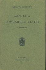 Modena, Lombardi e Vestri a Bologna