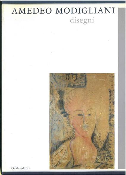 Modigliani. Disegni. Presentati a Napoli per iniziativa dell'institut Français de Naple - copertina