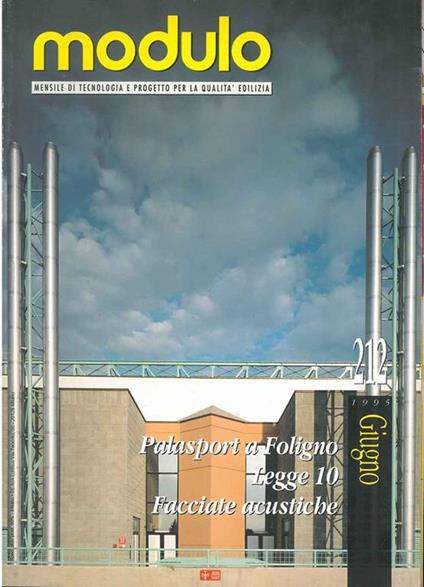 Modulo. Mensile di tecnologia per la qualità edilizia. Palasport a Foligno. N. 212, giugno 1995 - copertina