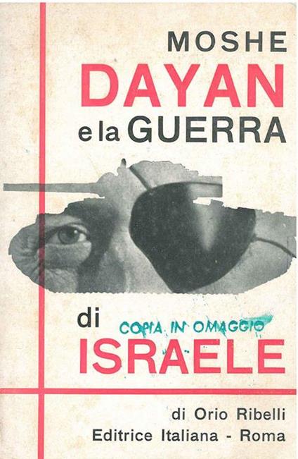 Moshe Dayan e la guerra di Israele - Orio Ribelli - copertina