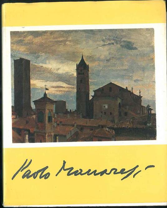 Mostra antologica di Paolo Manaresi. Bologna, gennaio-febbraio 1978. Copia autografata - copertina