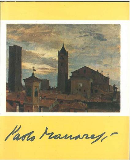 Mostra antologica di Paolo Manaresi. Bologna, gennaio-febbraio 1978. Copia autografata - copertina