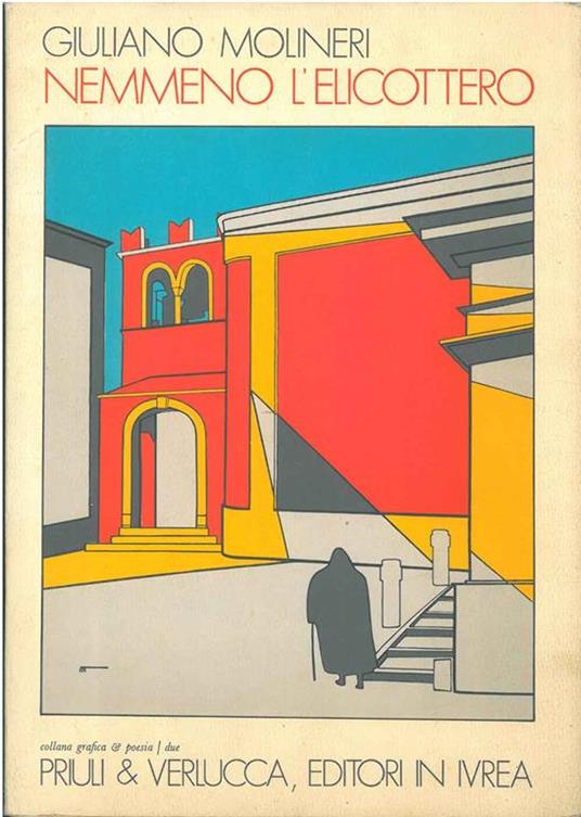 Nemmeno l'elicottero. Copia autografata - Giuliano Molineri - copertina