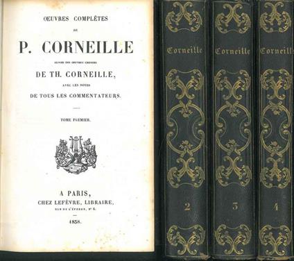 Oeuvres complètes de P. Corneille, suivies des oeuvres choisies de Th. Corneille, avec les notes de tous les commentateurs - Pierre Corneille - copertina