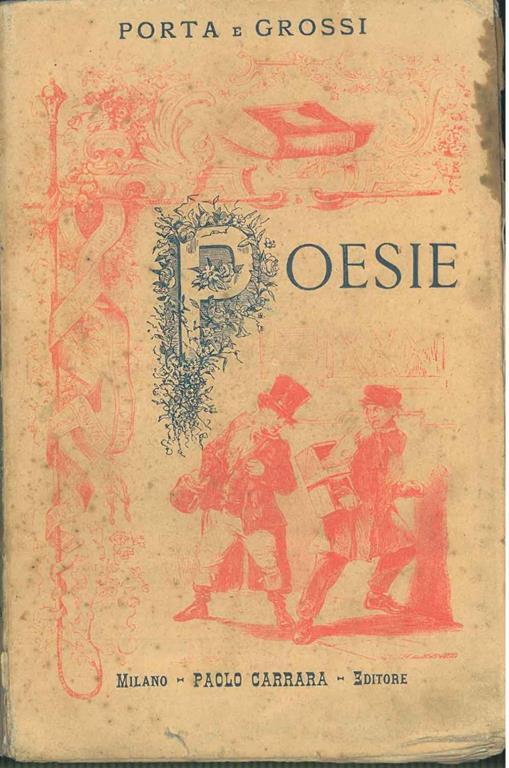 Opere complete in dialetto milanese Cenni biografici da T. Grossi - Carlo Porta - copertina