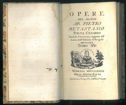 Opere del Signor Ab. Pietro Metastasio poeta cesareo. Giusta le correzioni e aggiunte dell'autore nell'edizione di Parigi del 1780. Tomo xii: Giustino Alcide al bivio Epitalamio Egeria Il Parnaso confuso cantate - Pietro Metastasio - copertina