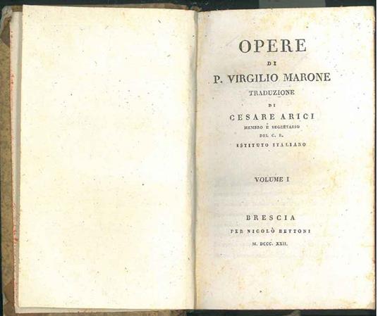 Opere di P. Virgilio Marone. Traduzione di Cesare Arici membro e segretario del C. R. Istituto Italiano - Publio Virgilio Marone - copertina