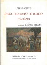Opere scelte dell'ottocento pittorico italiano. Catalogo della mostra: Firenze, gennaio - Febbraio 1970
