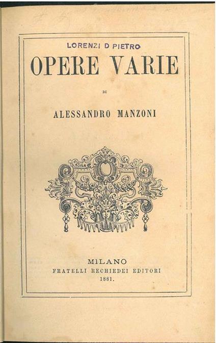Opere varie di Alessandro Manzoni - Alessandro Manzoni - copertina