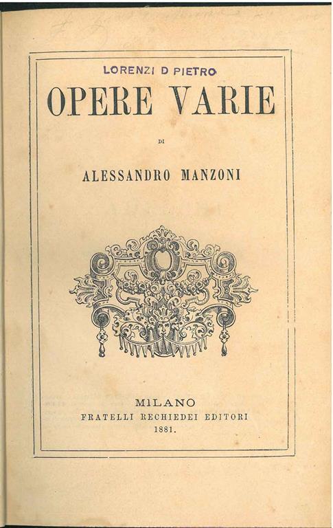 Opere varie di Alessandro Manzoni - Alessandro Manzoni - copertina