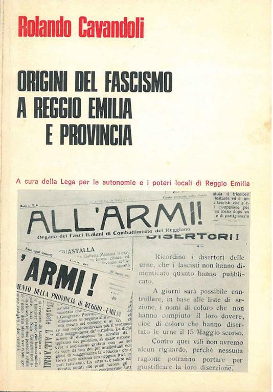 Origini del fascismo a Reggio Emilia e provincia - Rolando Cavandoli - copertina