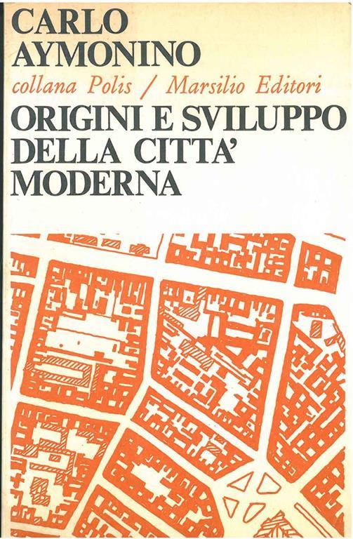 Origini e sviluppo della città moderna - Carlo Aymonino - copertina
