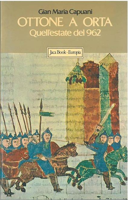 Ottone a Orta. Quell'estate del 962 - Gianmaria Capuani - copertina