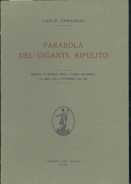 Parabola del gigante ripulito. Esposta ai fratelli della "Famèia Bulgnèisa" la sera dell'8 novembre 1934 - Carlo Zangarini - copertina