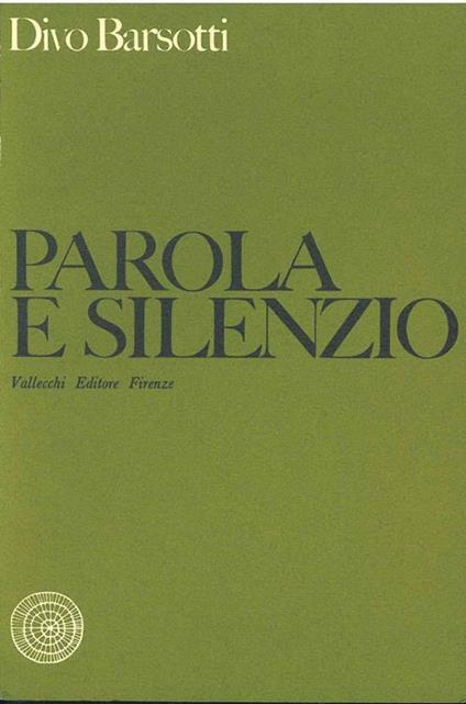 Parola e silenzio. Diario 1955-1957 - Divo Barsotti - copertina